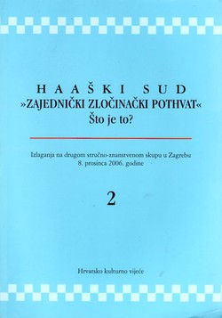 Haaški sud "Zajednički zločinački pothvat" Što je to? 2.