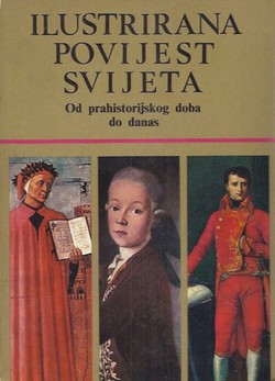 Ilustrirana povijest svijeta. Od prahistorijskog doba do danas