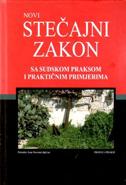 Novi Stečajni zakon sa sudskom praksom i praktičnim primjerima