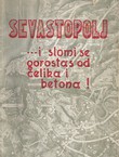 Sevastopolj...i slomi se gorostas od čelika i betona