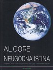 Neugodna istina. Planetarna pojava globalnog zagrijavanja i što u vezi s njom možemo poduzeti